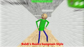 Baldi's Basic's Gangnam Style TakeOver! [Baldi's Basic's Mod]