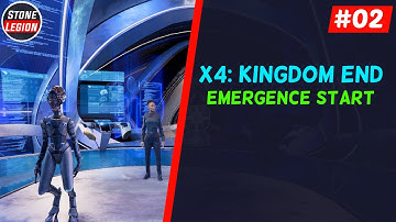 X4: Kingdom End - Emergence Start - Part 2 of 3