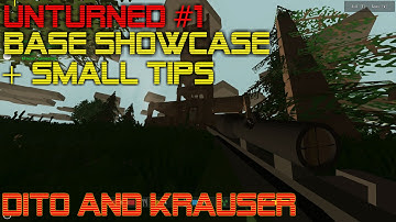 Unturned #1 | Base Showcase + Small Tips!