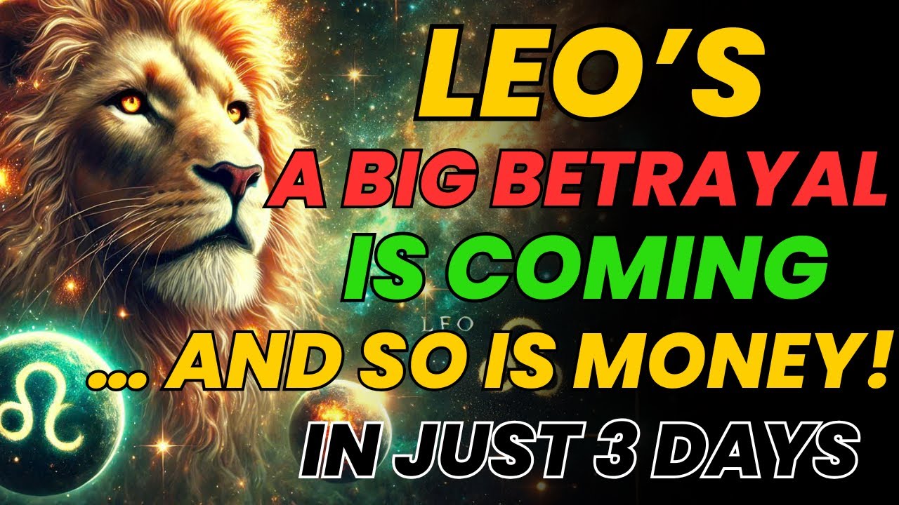♌ ЛЕВ — ГРЯДЕТ БОЛЬШОЕ ПРЕДАТЕЛЬСТВО 😱… И ДЕНЬГИ ТОЖЕ! 💰 ВНИМАНИЕ: всего за 3 дня всё изменится