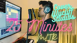 25 Minutes - Mltr Cover Wycliff Studios