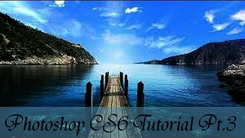 Photoshop CS6 Tutorial Part 3