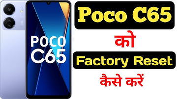 How to hard reset Poco C65 || Poco C65 ko factory reset kaise kare ||
