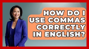 How Do I Use Commas Correctly in English? - The Language Library