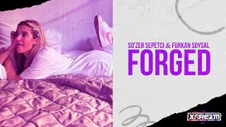 Furkan Soysal & Sozer Sepetci - Forged (Club Music) Resimi