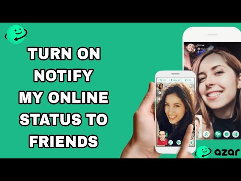 How To Turn On Notify My Online Status To Friends On Azar App