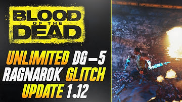 BO4 Zombie Glitches: Unlimited DG-5 Ragnarok Glitch After 1.12 Patch - Black Ops 4 Zombie Glitches