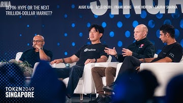 DePIN: Hype or the Next Trillion-Dollar Market? - TOKEN2049 Singapore 2025