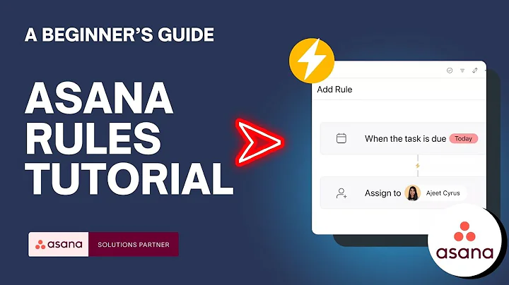 Asana Rules Tutorial: Automate Tasks & Workflows Easily