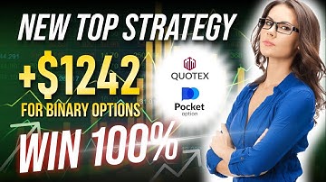 TOP WIN STRATEGY ON BINARY OPTIONS I PROFIT +$1242 IN DAY I POCKET OPTION , QUOTEX, IQ OPTION