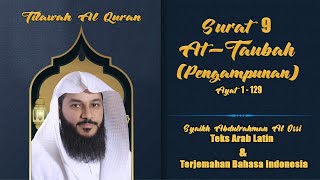 AT-TAUBAH (Pengampunan) Sheikh Abdulrahman Al Ossi | Teks Arab Latin & Terjemahan Bahasa Indonesia