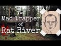 The Mad Trapper of Rat River