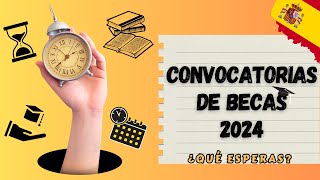 Convocatorias de Becas en España 2024