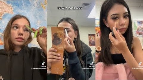 GRWM in class | TikTok compilation