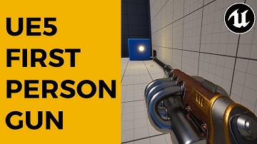 First Person Game Gun Tutorial for Unreal Engine 5