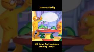 Danny & Daddy 4