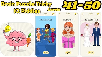 Brain Puzzle:Tricky IQ Riddles All Levels 41 - 50
