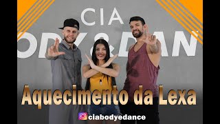 Aquecimento da Lexa(Coreografia Cia body & dance)-Youtube video