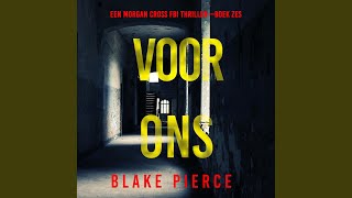 Hoofdstuk 91 - Voor Ons (Een Morgan Cross FBI Thriller—Boek Zes)