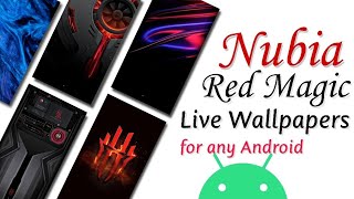Download Nubia Reg Magic Live Wallpapers for Any Android | Red Magic 5S live wallpapers for you