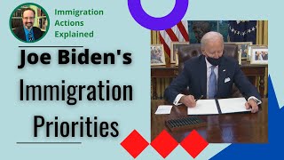 Joe Bidens Immigration Enforcement Priorities