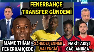 Fenerbahçe Transfer Haberleri Mame Thiam Fenerbahçe Vedat Muriq Lazio Yolunda-Spor Stüdyosu