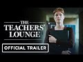 The Teacher&#39;s Lounge - Official Trailer (2023)