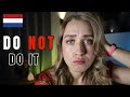 Do not do this in the netherlands and why  tips from an expat