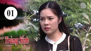 Trùng Sinh - Tập 1 | Vietnamese Dramas | GTTV Hay Việt Nam