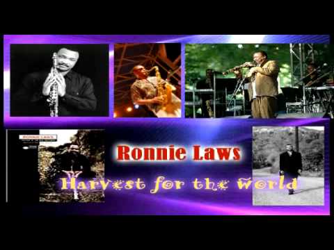 Ronnie Laws - Harvest for the world