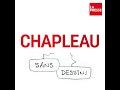 Chapleau – Sans dessin