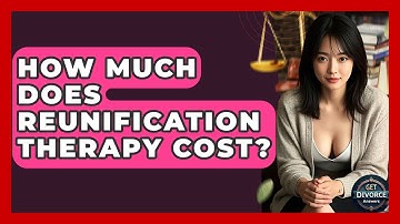 How Much Does Reunification Therapy Cost? - Get Divorce Answers