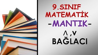 9.Sinif Mantik 2 Bi̇leşi̇k Önermeler Ve - Veya Önermeleri̇ Hakkinda Herşey