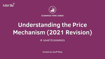 Explaining the Price Mechanism I A Level and IB Economics