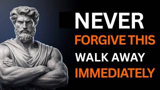 If Someone Does This to You, Never Forgive Them - 4 Relationship Red Flags | Stoicism | Stoic Wisdom
