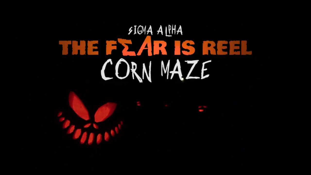"The Fear is Reel" Corn Maze Presented by Sigma Alpha YouTube