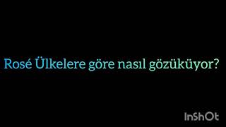 Rosé Ülkelere Göre Nasıl Gözüküyor ?