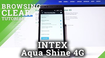 How to Clear Browser Data in INTEX Aqua Shine 4G – Delete Browsing Data