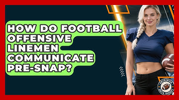 How Do Football Offensive Linemen Communicate Pre-snap? - Gridiron Data Digest