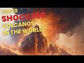 Volcano alert discovering the top10 most active and dangerous volcanoes in the world