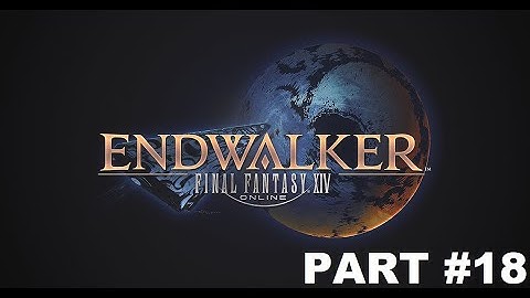 Final Fantasy XIV : Endwalker - Main Scenario Quests Part 18 (No Commentary) [EN/ID]