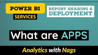 What are APPS in Power BI Service (13/30)