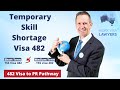 What is TSS 482 Visa? How can Visa 482 lead to PR? [Australia Immigration Lawyers]