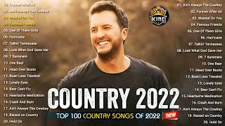 Country Music Playlist 2022 - Top New Country Songs 2022 - Best Country Hits Right Now 2022