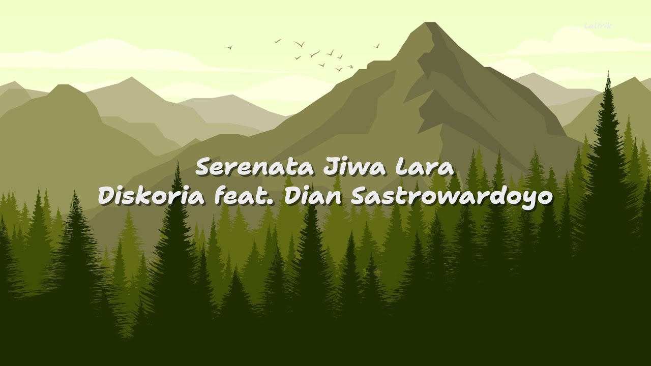 Serenata Jiwa Lara Diskoria feat Dian Sastrowardoyo Lirik YouTube