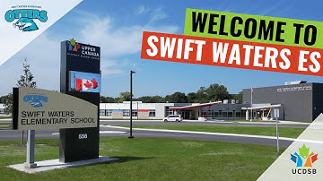 Swift Waters Elementary School - UCDSB
