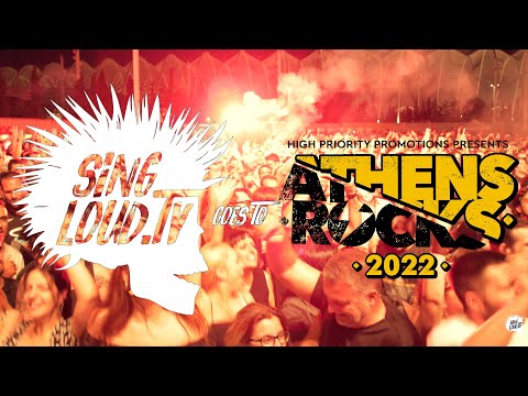 SINGLOUD TV Goes To ATHENS ROCKS 2022