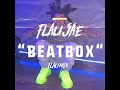 Flau'jae- Beatbox (Flaumix)