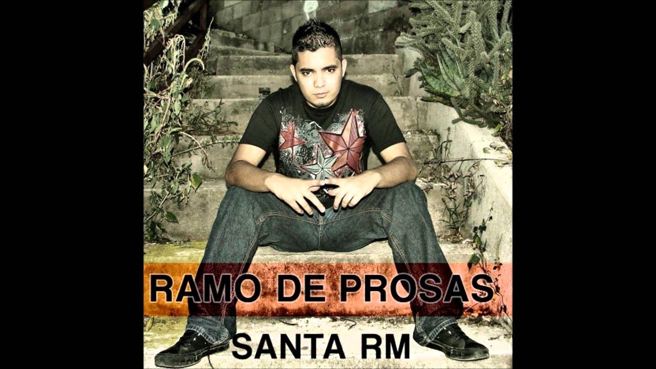 Santa Rm SANTA RM-RAMO DE PROSAS(ALBUM COMPLETO) - YouTube