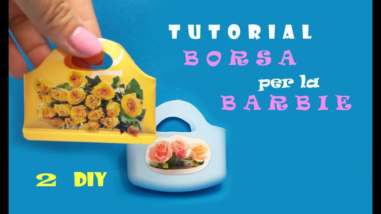 Tutorial Borse Per La Barbie Riciclo Creativo 2 Diy как сделать сумку для барби
